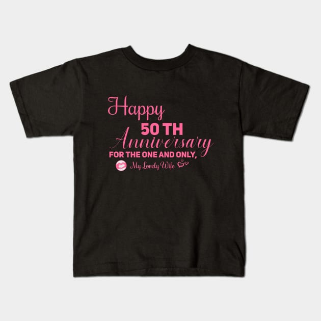 Happy 40th anniversary for the one and only, My lovely wife Kids T-Shirt by Aloenalone